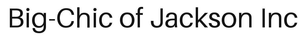 Big-Chic of Jackson Inc